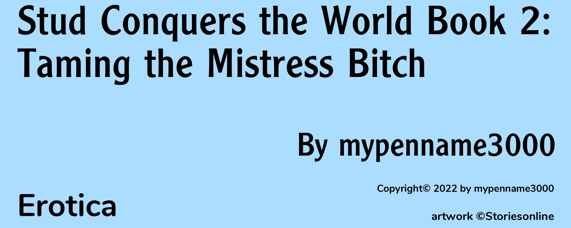 Stud Conquers the World Book 2: Taming the Mistress Bitch - Cover