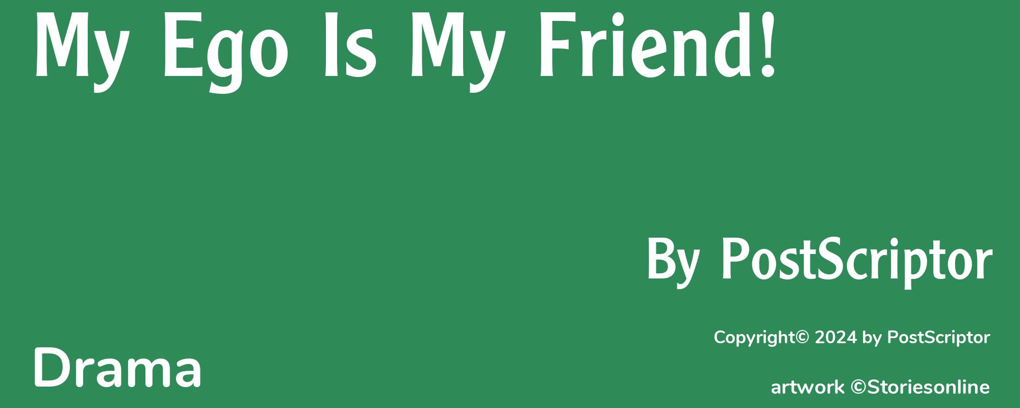 My Ego Is My Friend! - Cover