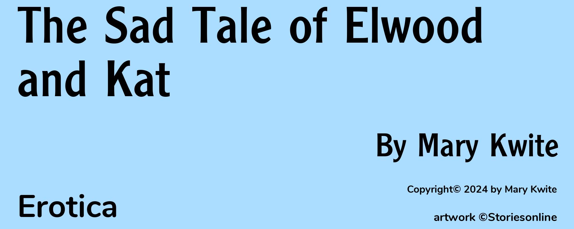 The Sad Tale of Elwood and Kat - Cover