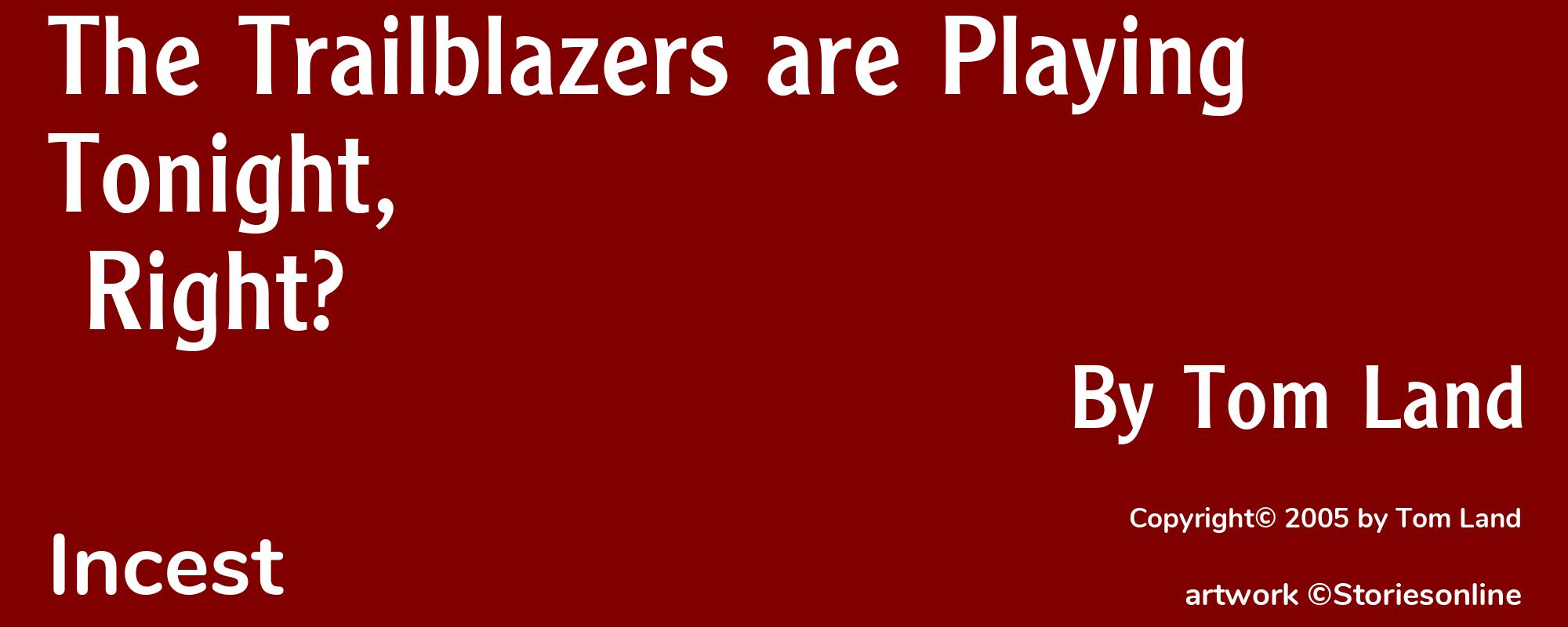 The Trailblazers are Playing Tonight, Right? - Cover