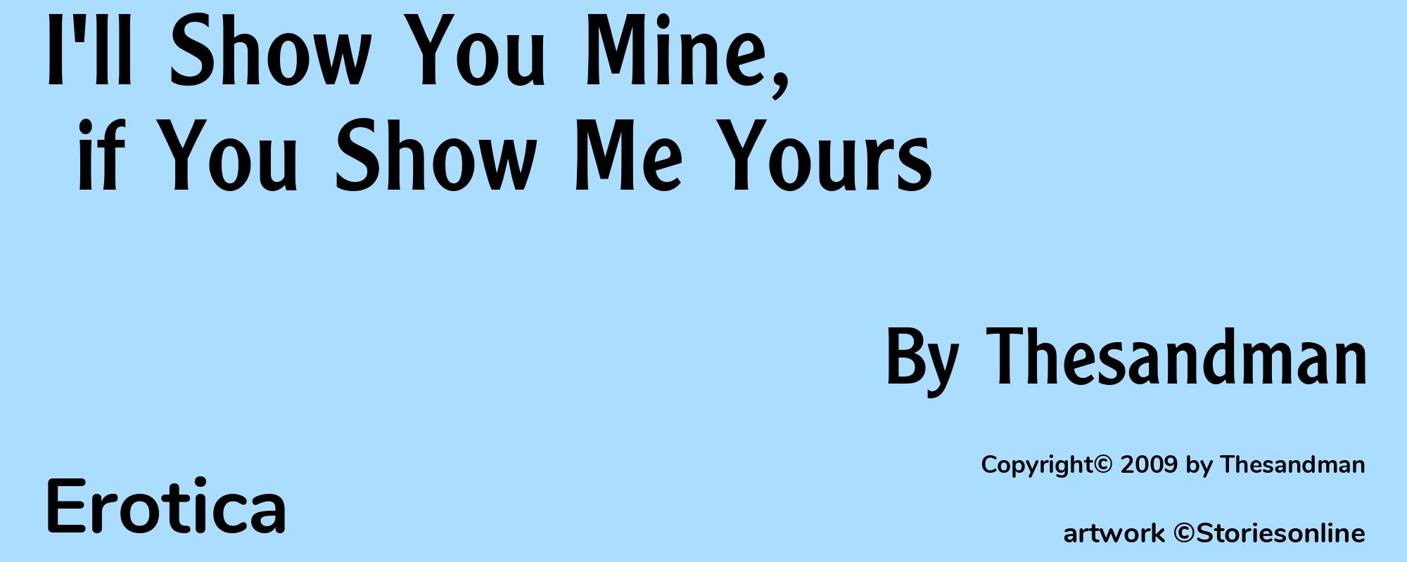 I'll Show You Mine, if You Show Me Yours - Cover